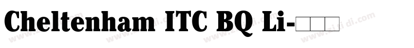 Cheltenham ITC BQ Li字体转换